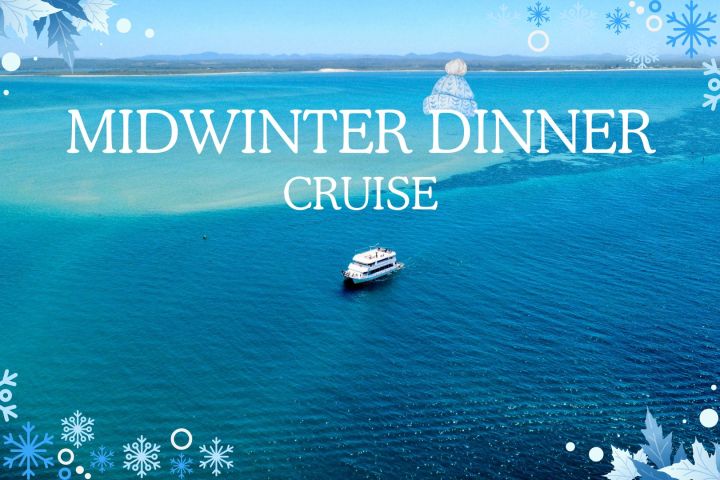 Boat on blue water with 'Midwinter Dinner Cruise' text and snowflake border.